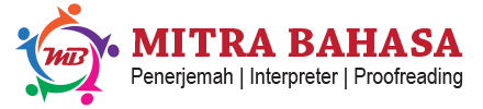 Mitra Bahasa | Jasa Penerjemah Tersumpah / Non Tersumpah, Interpreter & Proofreading